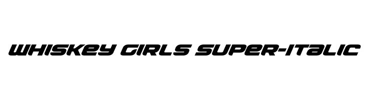 Whiskey Girls Super-Italic  Descarca Fonturi Gratis