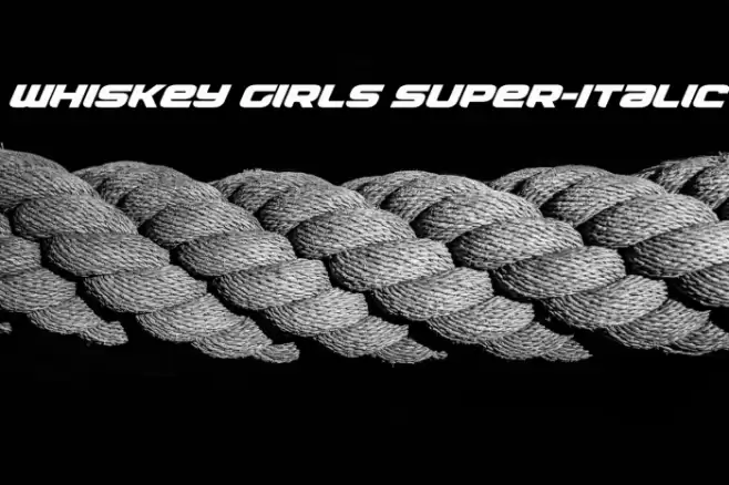 Whiskey Girls Super-Italic Font examples