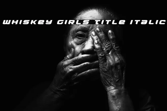 Whiskey Girls Title Italic Example 2