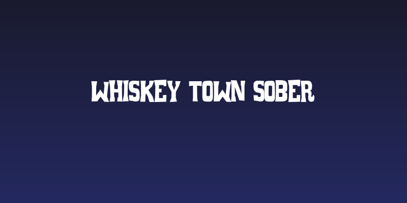 Whiskey Town Sober Social Header