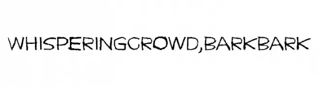 Whispering crowd, bark bark  Fuentes Gratis Descargar