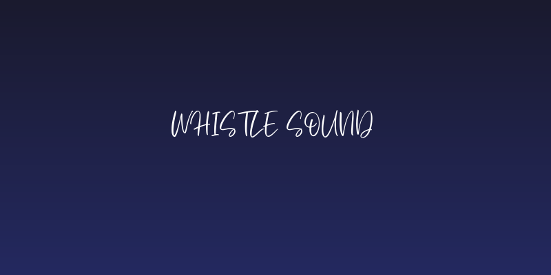 Whistle Sound Social Header
