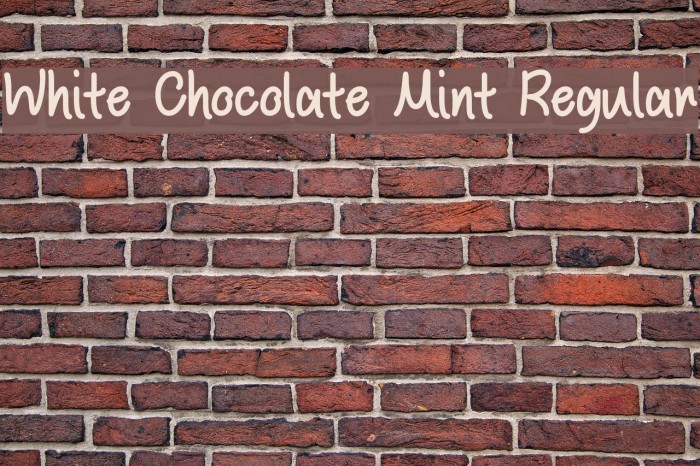 White Chocolate Mint Regular Fuentes examples