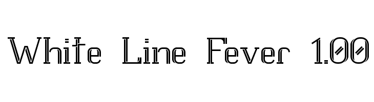 White Line Fever 1.00  Frei Schriftart Herunterladen
