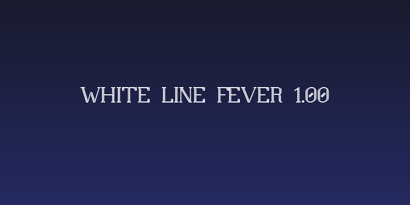 White Line Fever 1.00 Social Header