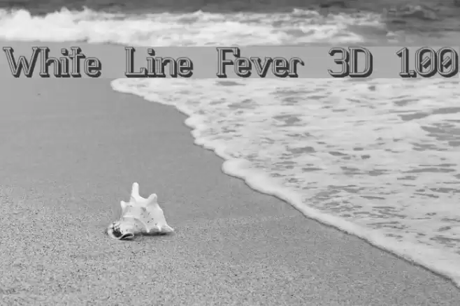 White Line Fever 3D 1.00 Font examples