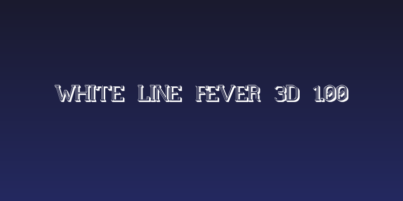 White Line Fever 3D 1.00 Social Header