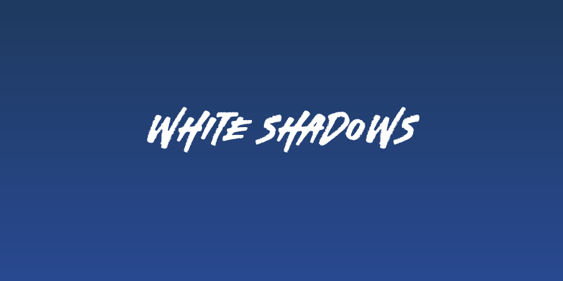 White Shadows Social Header