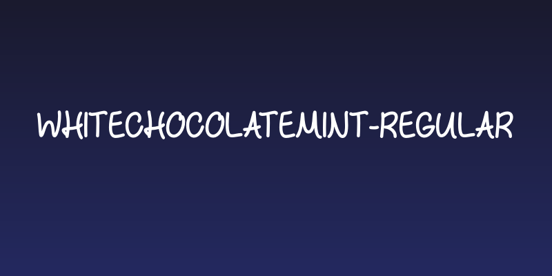 WhiteChocolateMint-Regular Social Header