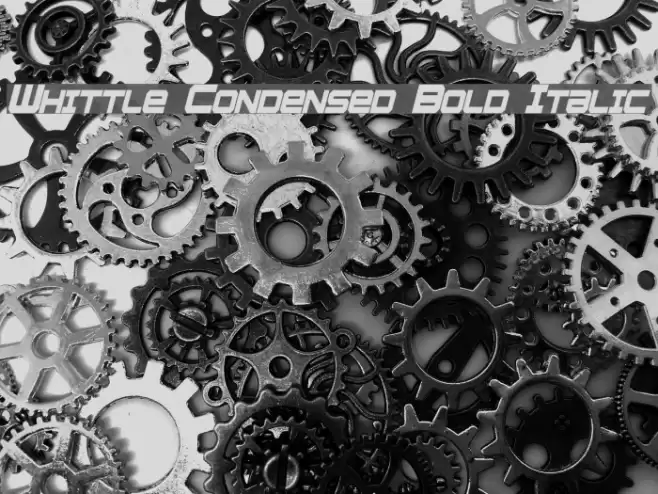 Whittle Condensed Bold Italic Font examples