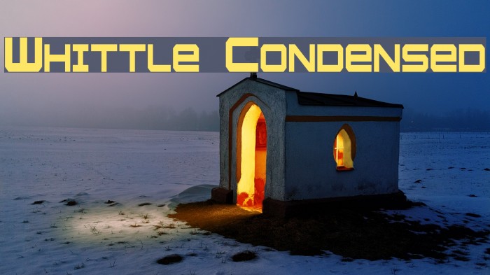Whittle Condensed फ़ॉन्ट examples