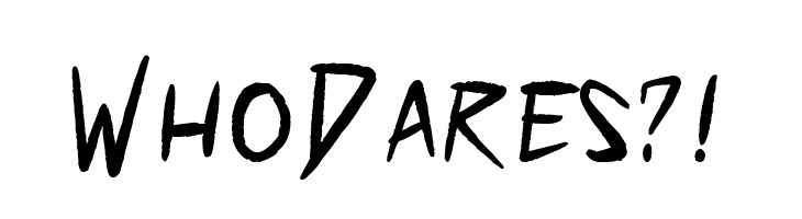 Who Dares?!  font caratteri gratis