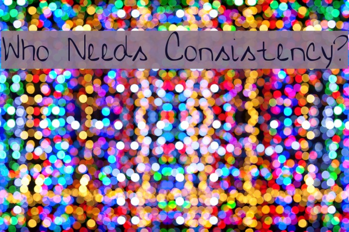 Who Needs Consistency? Example 3