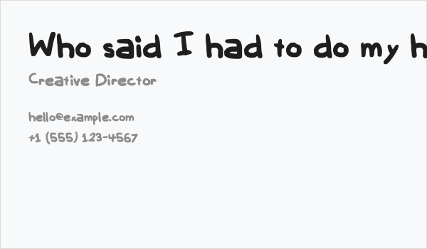 Who said I had to do my homework Business Card