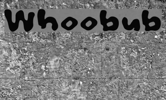 Whoobub Schriftart examples