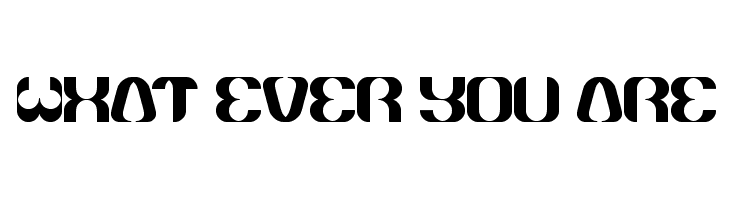 what ever you are  Fuentes Gratis Descargar
