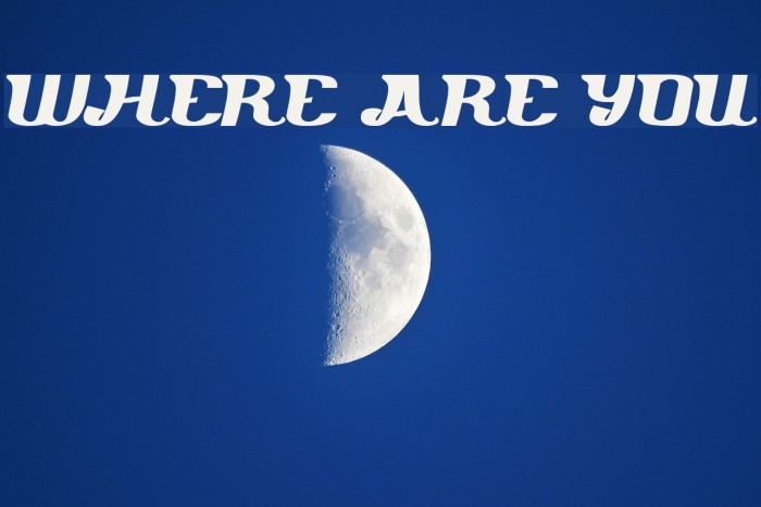 where are you Font examples