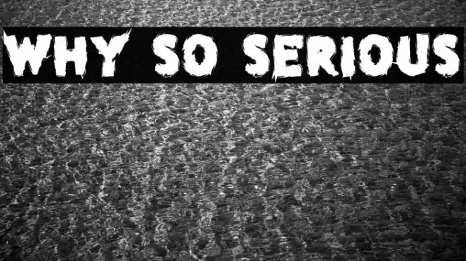 why so serious Font examples