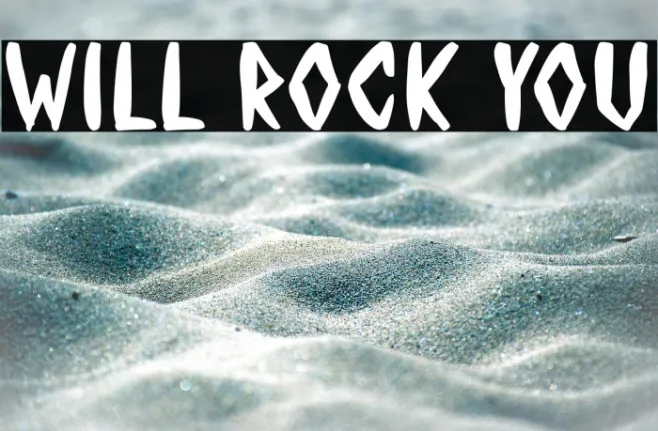 WILL ROCK YOU Example 3