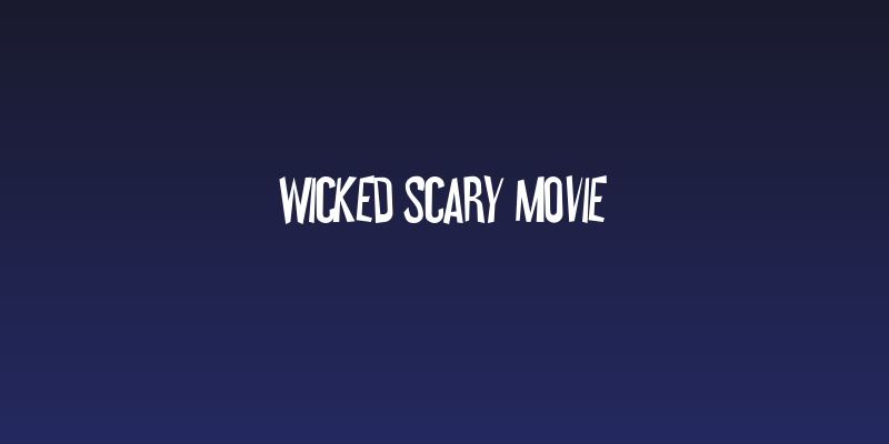 Wicked Scary Movie Social Header