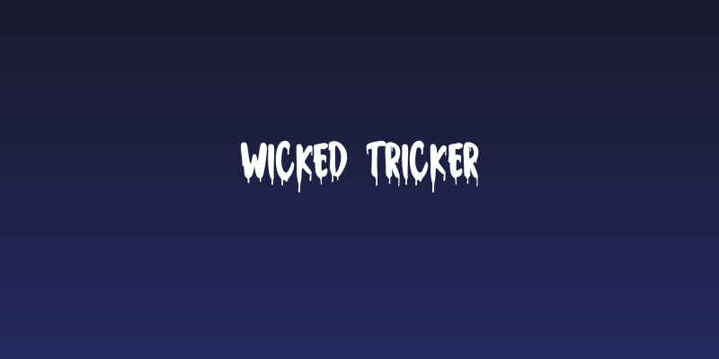 Wicked Tricker Social Header