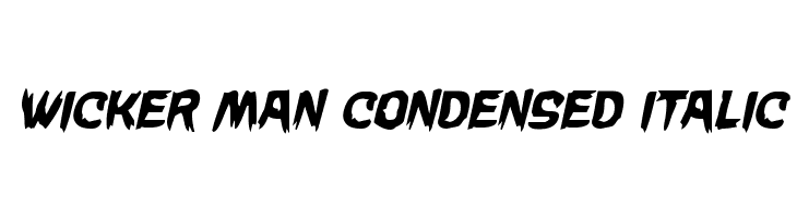 Wicker Man Condensed Italic  नि: शुल्क फ़ॉन्ट्स डाउनलोड