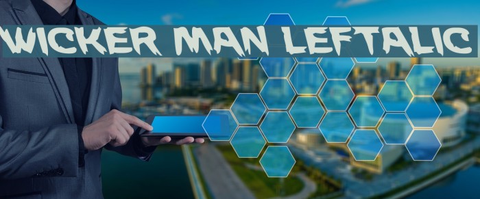 Wicker Man Leftalic Example 3