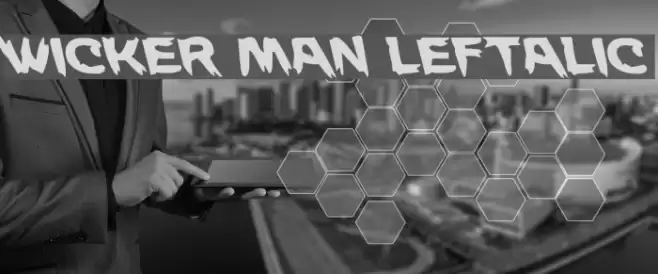 Wicker Man Leftalic Font examples