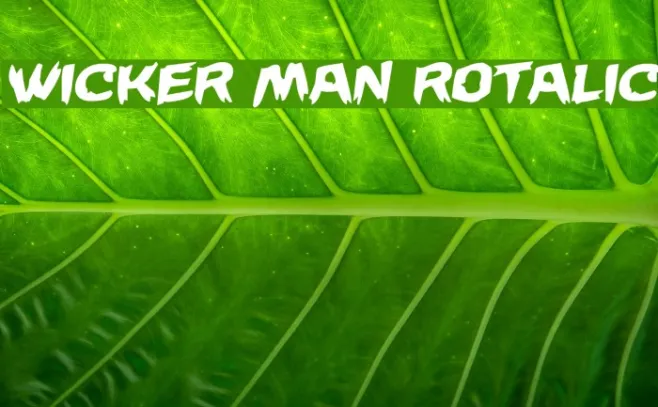 Wicker Man Rotalic Example 1
