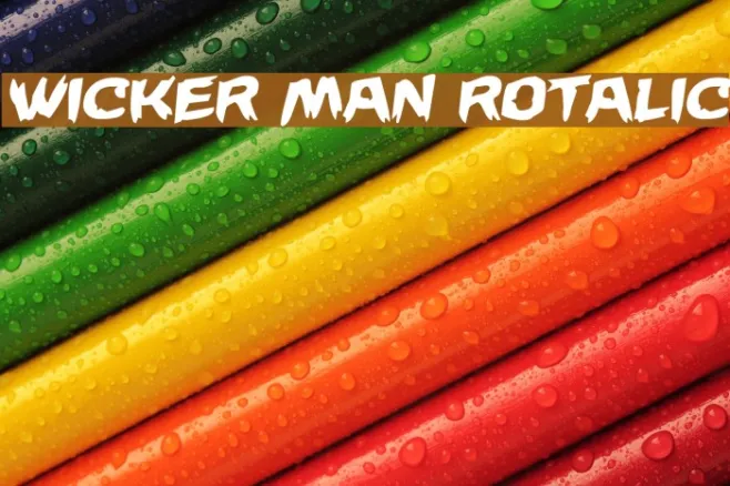 Wicker Man Rotalic Example 2