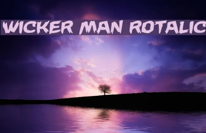 Wicker Man Rotalic Example 3