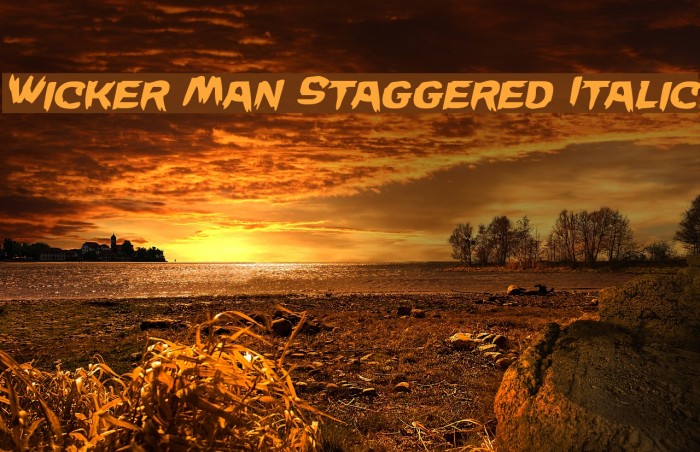 Wicker Man Staggered Italic Example 2