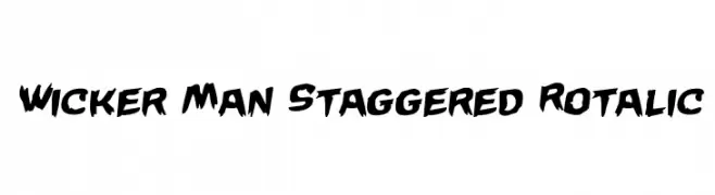 Wicker Man Staggered Rotalic 