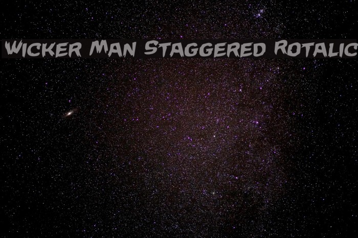 Wicker Man Staggered Rotalic Example 1