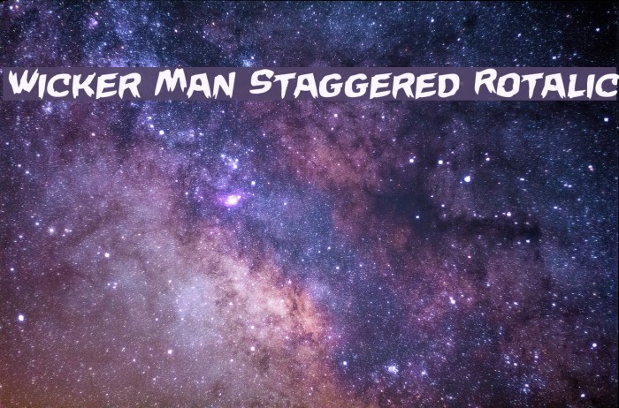 Wicker Man Staggered Rotalic Example 3