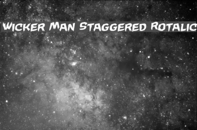 Wicker Man Staggered Rotalic Font examples