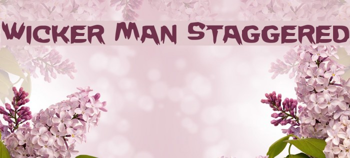 Wicker Man Staggered Example 3