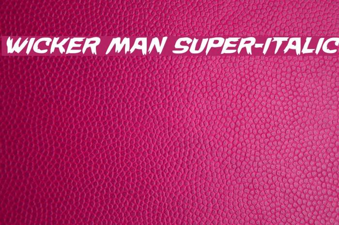 Wicker Man Super-Italic Font examples