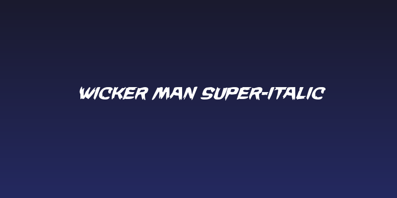 Wicker Man Super-Italic Social Header