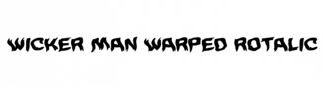 Wicker Man Warped Rotalic 