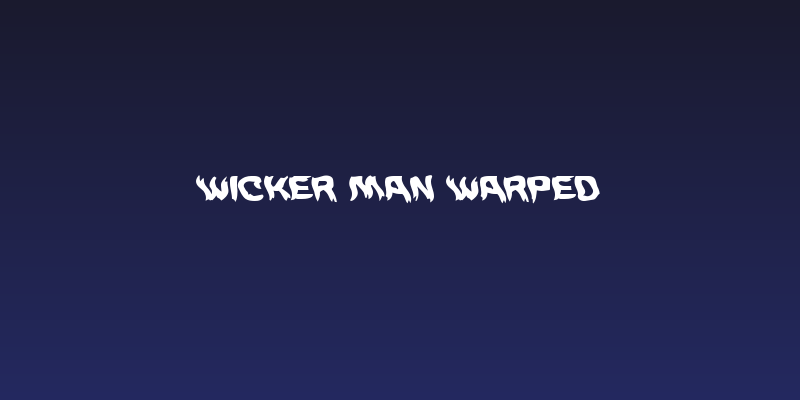 Wicker Man Warped Social Header