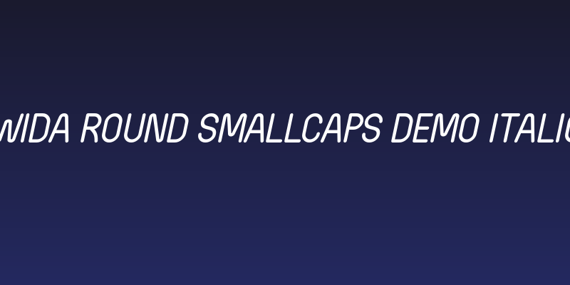 Wida Round SmallCaps Demo Italic Social Header