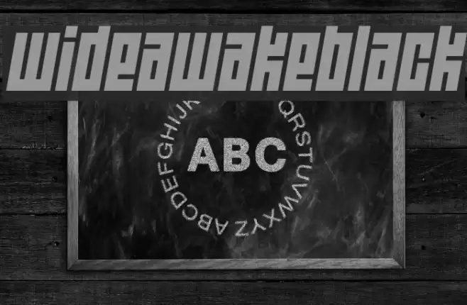 Wide awake Black Font examples