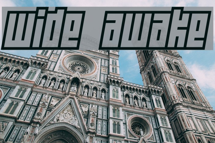 Wide awake Schriftart examples