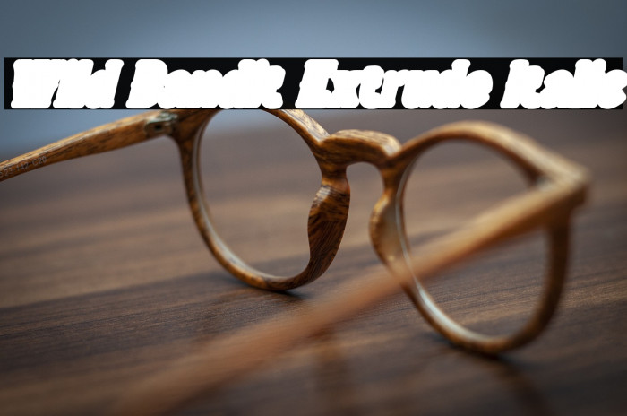 Wild Bandit Extrude Italic Example 2