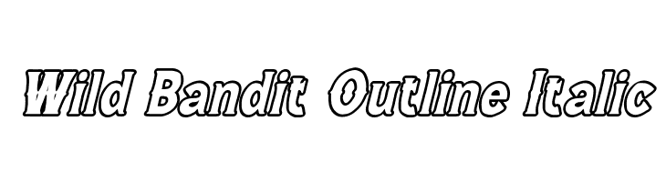 Wild Bandit Outline Italic  Free Fonts Download