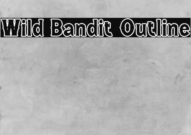 Wild Bandit Outline Font examples
