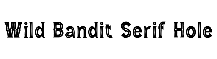 Wild Bandit Serif Hole  Скачать бесплатные шрифты