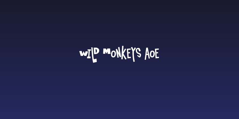 Wild Monkeys AOE Social Header