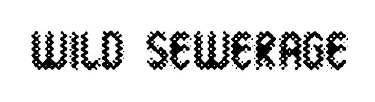 Wild Sewerage Font